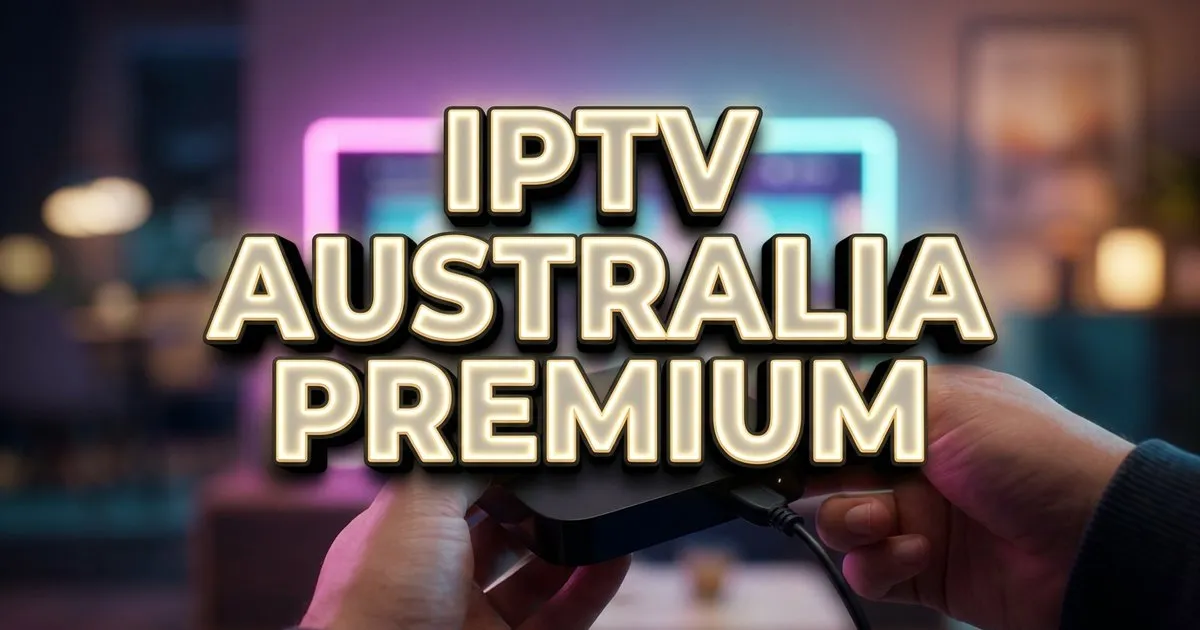 Iptv Australia Premium Europe